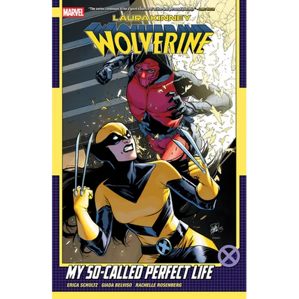 Laura Kinney: Wolverine Vol. 2 - My So-Called Perfect Life