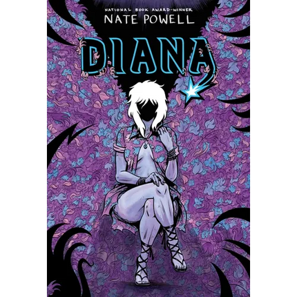 Diana: The Punk Singer Who Ripped Through Time; An LGBTQ+ Graphic Novel by National Book Award-Winning Author Nate Powell