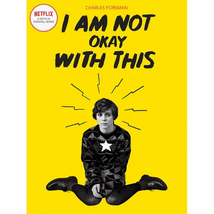 I Am Not Okay with This: (Netflix Series Tie-In Edition)