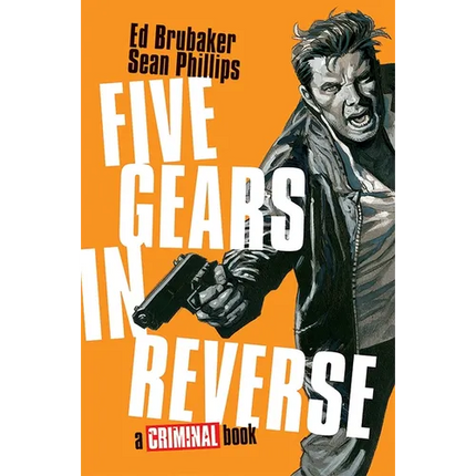 Five Gears in Reverse: A Criminal Book