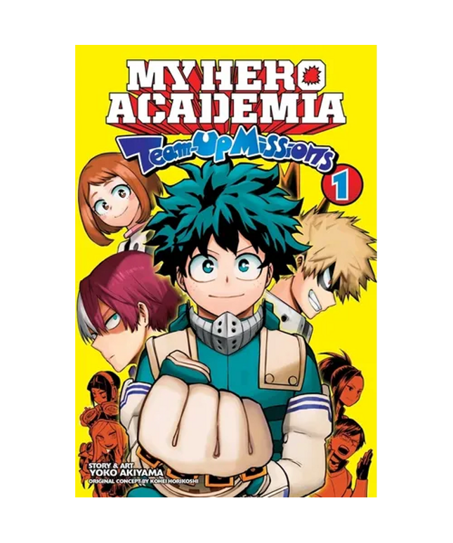 My Hero Academia: Team-Up Missions, Vol. 1: Team-Up Missions Begin