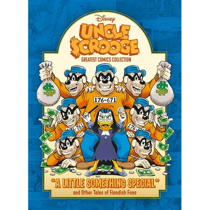 Uncle Scrooge: A Little Something Special and Other Tales of Fiendish Foes: Disney Greatest Comics Collection Vol. 1