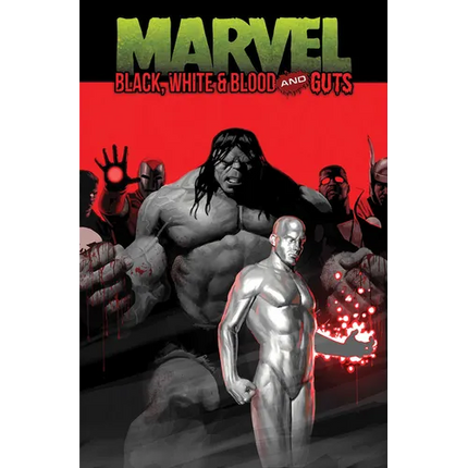Marvel: Black, White & Blood and Guts