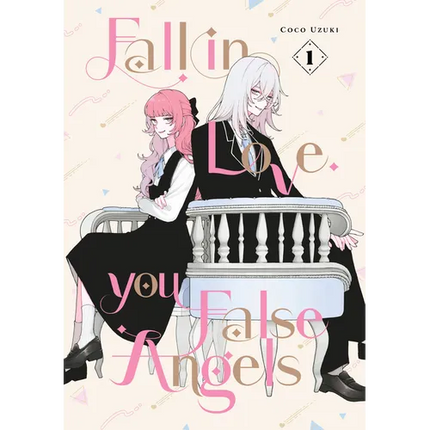 Fall in Love, You False Angels 1