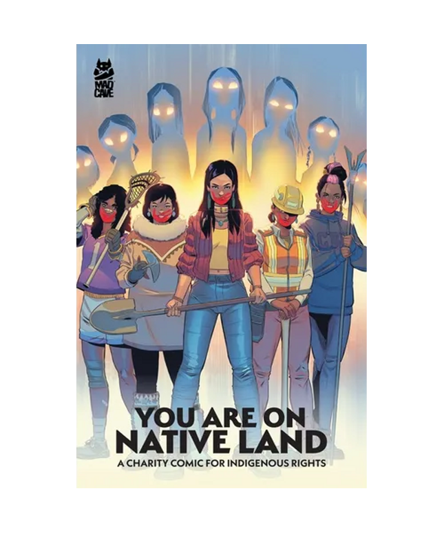 You Are on Native Land: A Charity Comic for Indigenous Rights