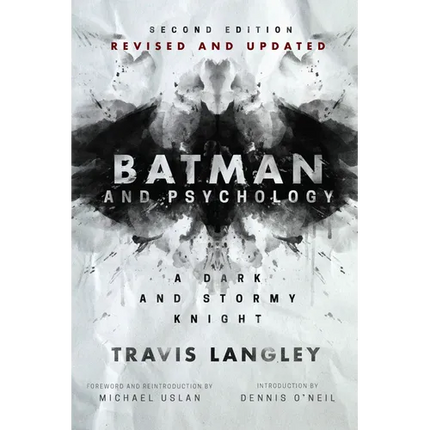 Batman and Psychology: A Dark and Stormy Knight (2nd Edition)