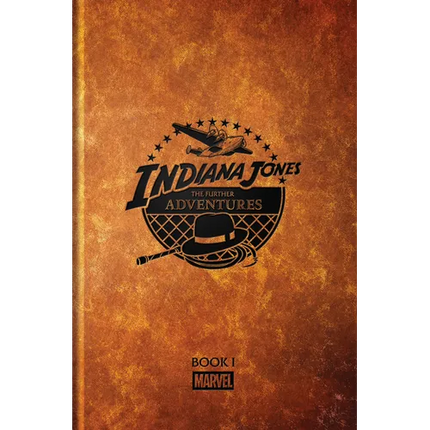 Indiana Jones: The Further Adventures Book I