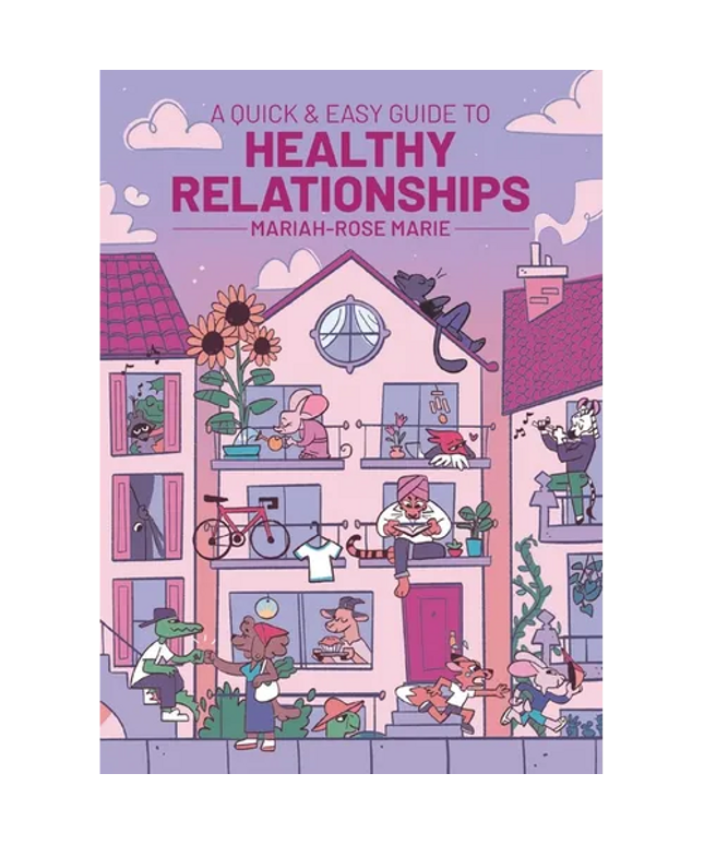 A Quick & Easy Guide to Healthy Relationships