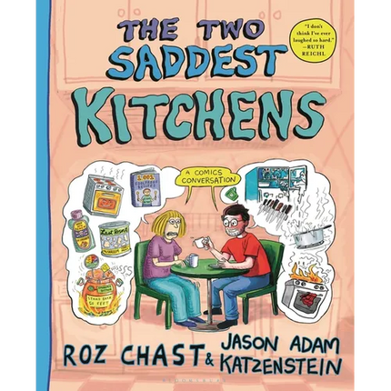 The Two Saddest Kitchens: A Comics Conversation